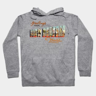 Greetings from New Bedford Massachusetts Hoodie